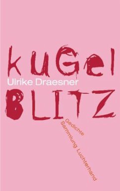 kugelblitz - Draesner, Ulrike