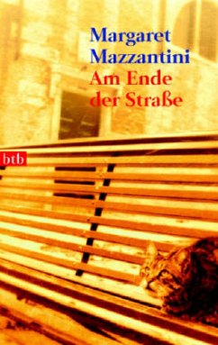 Am Ende der Straße - Mazzantini, Margaret