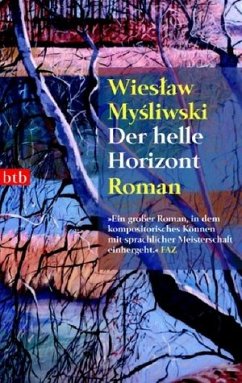 Der helle Horizont - Mysliwski, Wieslaw
