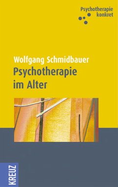 Psychotherapie im Alter - Schmidbauer, Wolfgang