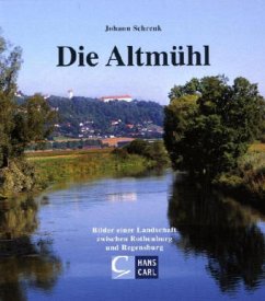 Die Altmühl - Schrenk, Johann