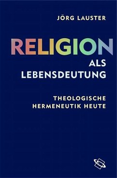 Religion als Lebensdeutung - Lauster, Jörg