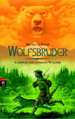 Wolfsbruder / Chronik der dunklen Wälder Bd.1 - Paver, Michelle