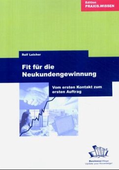 Fit für die Neukundengewinnung - Leicher, Rolf