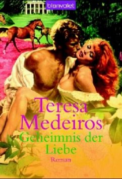 Geheimnis der Liebe - Medeiros, Teresa