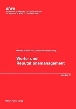 Werte- und Reputationsmanagement - Schmidt, Matthias / Beschorner, Thomas (Hgg.)