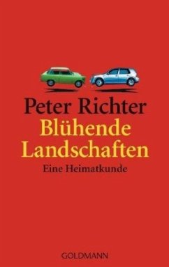 Blühende Landschaften - Richter, Peter