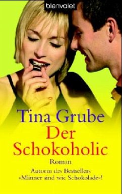 Der Schokoholic - Grube, Tina
