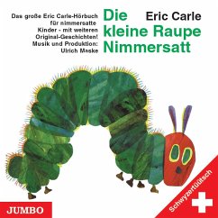 Die kleine Raupe Nimmersatt (Schwyzertüütsch) - Carle, Eric