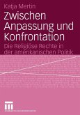 Zwischen Anpassung und Konfrontation