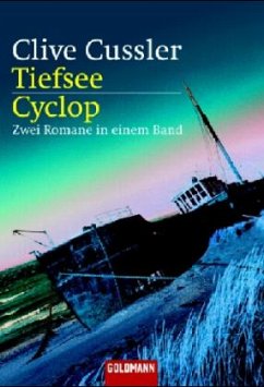 Tiefsee & Cyclop / Dirk Pitt Bd.7-8 - Cussler, Clive