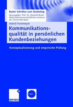 Kommunikationsqualität in persönlichen Kundenbeziehungen - Frommeyer, Astrid