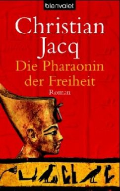 Die Pharaonin der Freiheit - Jacq, Christian