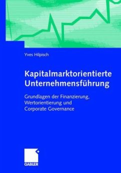 Kapitalmarktorientierte Unternehmensführung - Hilpisch, Yves