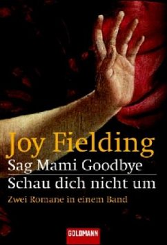 Sag Mami Goodbye/Schau dich nicht um - Fielding, Joy