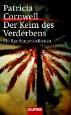 Der Keim des Verderbens / Kay Scarpetta Bd.8