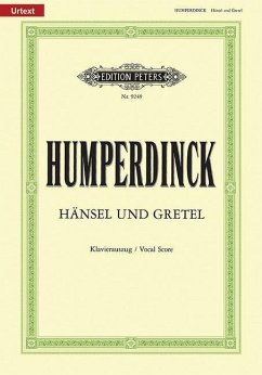 Hänsel und Gretel (Oper in 3 Akten) - Humperdinck, Engelbert
