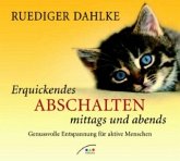 Erquickendes Abschalten mittags und abends