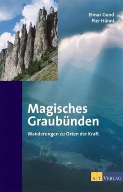 Magisches Graubünden - Good, Elmar