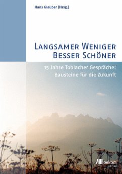 Langsamer, Weniger, Besser, Schöner