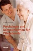 Psychologie und Kommunikation für Pflegeberufe