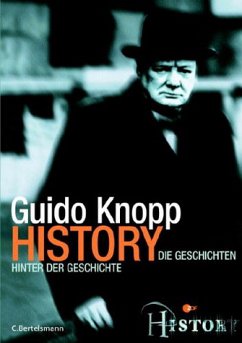 History. Die Geschichten hinter der Geschichte - Knopp, Guido