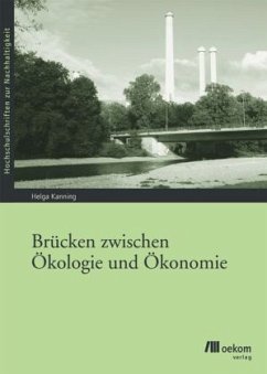 Brücken zwischen Ökologie und Ökonomie - Kanning, Helga