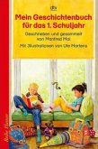 Mein Geschichtenbuch für das 1. Schuljahr