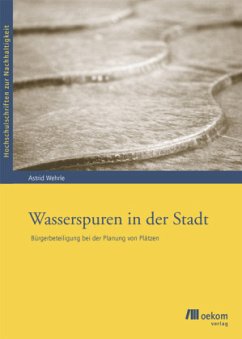 Wasserspuren in der Stadt - Wehrle, Astrid