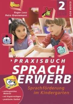 Praxisbuch Spracherwerb, 2. Sprachjahr - Grannemann, Petra;Loos, Roger