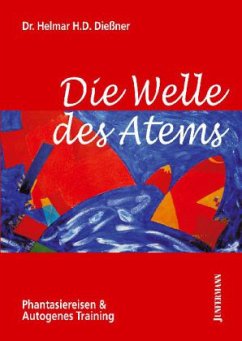 Die Welle des Atems - Dießner, Helmar