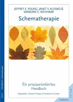 Schematherapie - Young, Jeffrey E.;Klosko, Janet S.;Weishaar, Marjorie E.