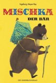 Mischka, der Bär