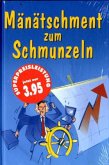 Mänätschment zum Schmunzeln Mänätschment zum Schmunzeln