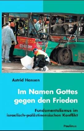 Im Namen Gottes gegen den Frieden