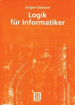 Logik für Informatiker - Dassow, Jürgen