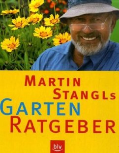 Martin Stangls Garten-Ratgeber - Stangl, Martin