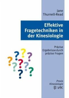 Effektive Fragetechniken in der Kinesiologie - Thurnell-Read, Jane