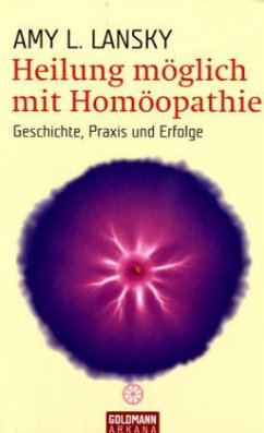 Heilung möglich mit Homöopathie - Lansky, Amy L.