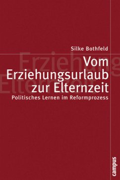 Vom Erziehungsurlaub zur Elternzeit - Bothfeld, Silke