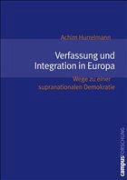 Verfassung und Integration in Europa - Hurrelmann, Achim