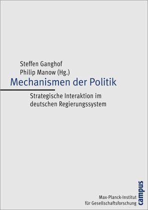 Mechanismen der Politik Mechanismen der Politik