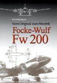 Vom Original zum Modell: Focke-Wulf Fw 200 / Vom Original zum Modell