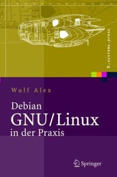 Debian GNU/Linux in der Praxis - Alex, Wulf
