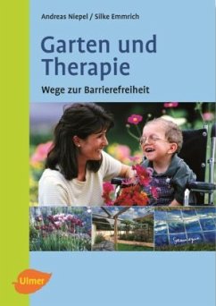 Garten und Therapie - Niepel, Andreas;Emmrich, Silke