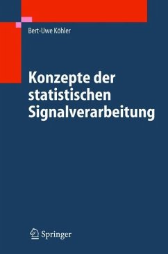 Konzepte der statistischen Signalverarbeitung - Köhler, Bert-Uwe