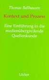 Kontext und Prozess Kontext und Prozess