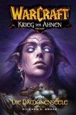 Die Dämonenseele. Krieg der Ahnen 2 / Warcraft Bd.5