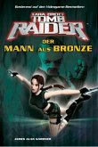 Der Mann aus Bronze / Lara Croft, Tomb Raider 3