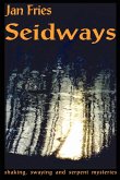 Seidways: Shaking, Swaying and Serpent Mysteries